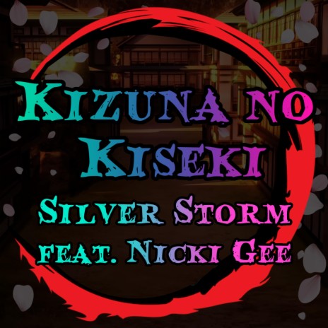 Kizuna no Kiseki (From Demon Slayer) ft. Nicki Gee | Boomplay Music
