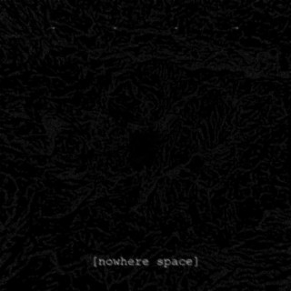 nowhere space