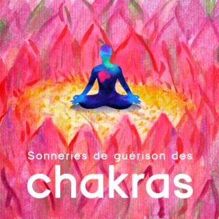 Sonneries de guérison des chakras: Tonalités binaurales miracles, Transformation, Méditation profonde