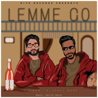 Lemme Go (feat. Skull Dude & Aditya Janjal)