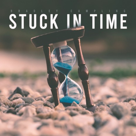 Stuck In Time | Boomplay Music