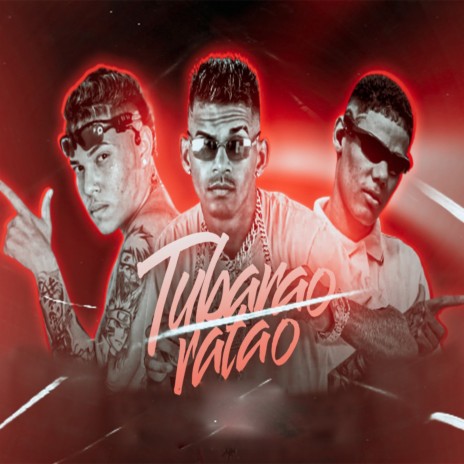 Tubarão Ratão (Remix) ft. eoo kendy & klose vilão | Boomplay Music