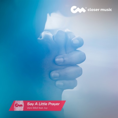 Say a Little Prayer ft. Ivy | Boomplay Music