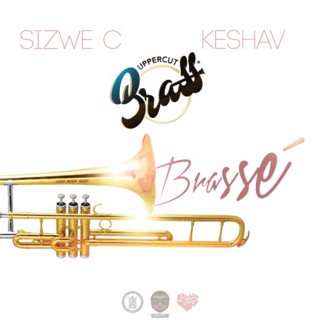 Brassé (feat. Keshav & Upper Cut Brass) | Boomplay Music