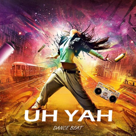 Uh Yah Dance Beat | Boomplay Music