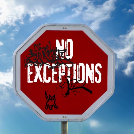 NO EXCEPTIONS