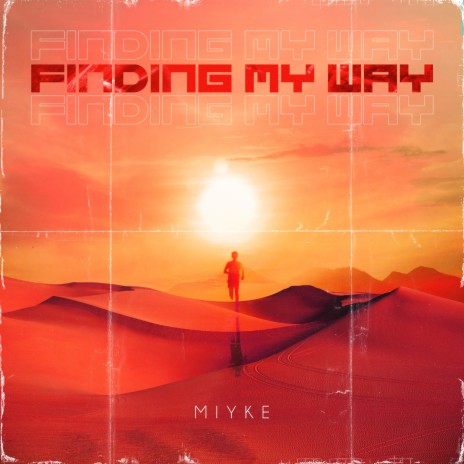 Finding My Way | Boomplay Music