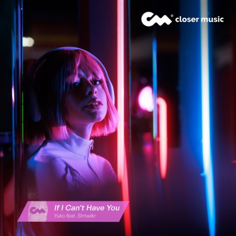 If I Can't Have You (Rework) ft. Strtwlkr | Boomplay Music