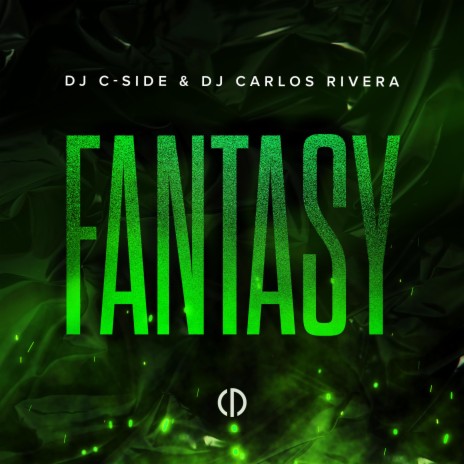 Fantasy ft. DJ Carlos Rivera | Boomplay Music