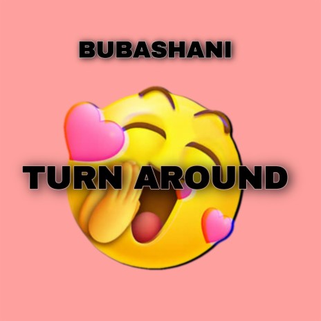 Turn around | Boomplay Music