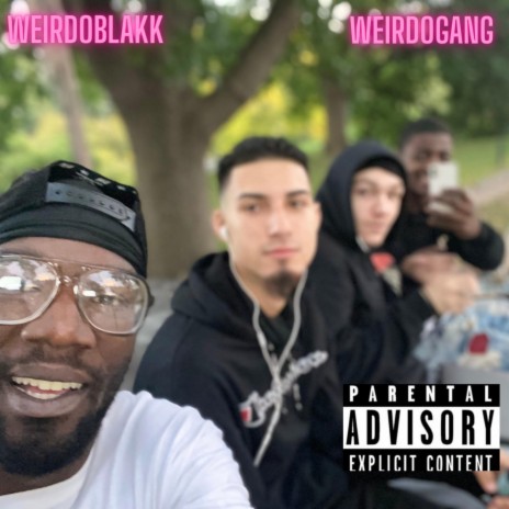 WEIRDO GANG | Boomplay Music