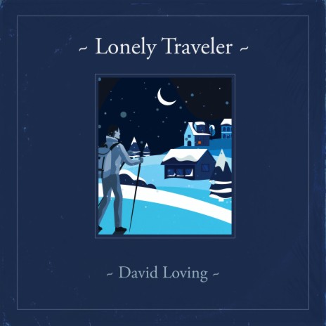 Lonely Traveler | Boomplay Music