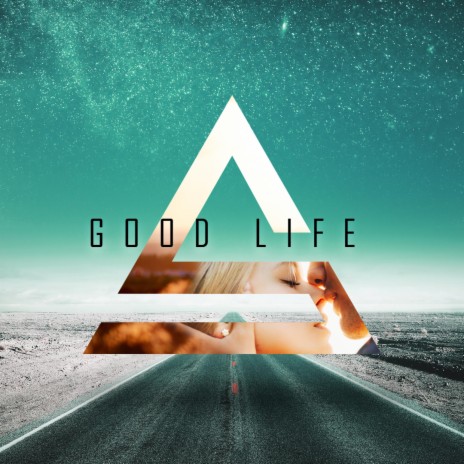 Good Life (Radio Edit)