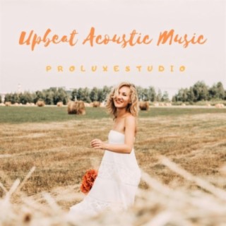 Upbeat Acoustic Music