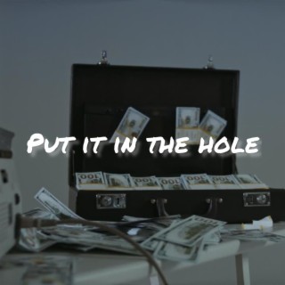 Put it in the Hole