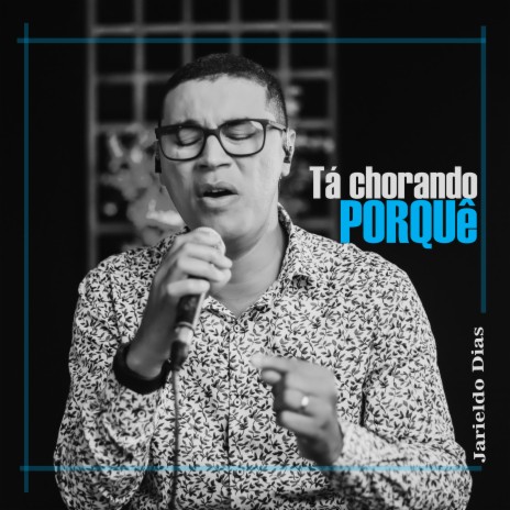 Tá Chorando Porquê | Boomplay Music