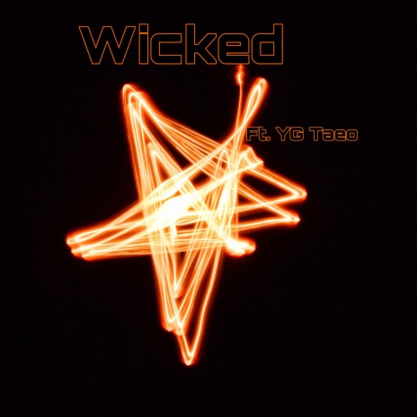 Wicked ft. YG Taeo | Boomplay Music