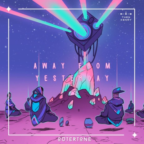 Away From Yesterday ft. Outertone | Boomplay Music