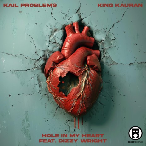 Hole In My Heart ft. King Kauran & Dizzy Wright | Boomplay Music