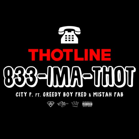 Thotline (Clean Version) ft. Mistah F.A.B. & GreedyBoy Fred