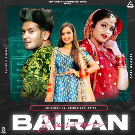 Bairan ft. Akki Aryan & Gori Nagori | Boomplay Music