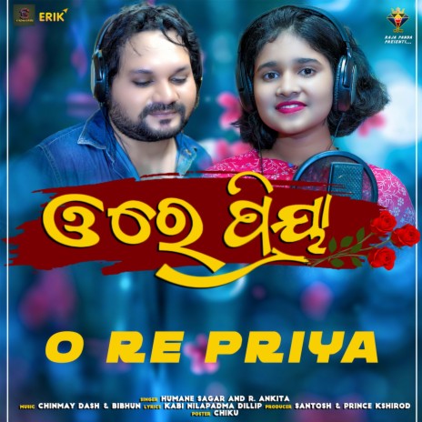 O Re Priya ft. R. Ankita | Boomplay Music