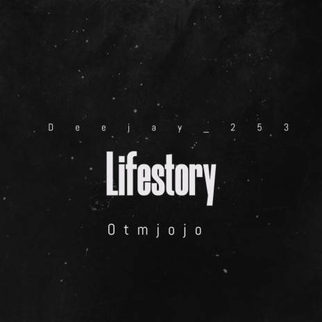 Lifestory ft. Otmjojo | Boomplay Music