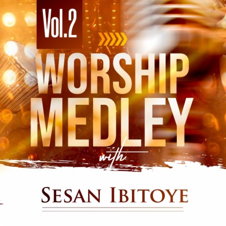 Worship & Praise Medley (vol 2)