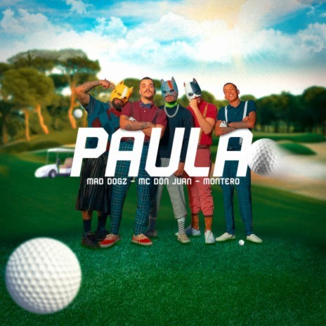 Paula ft. MC Don Juan & Montero | Boomplay Music