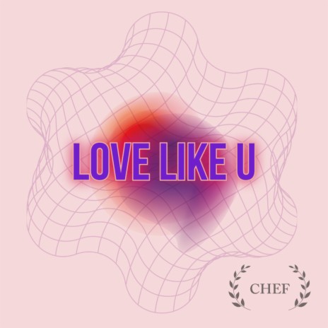 Love Like U | Boomplay Music