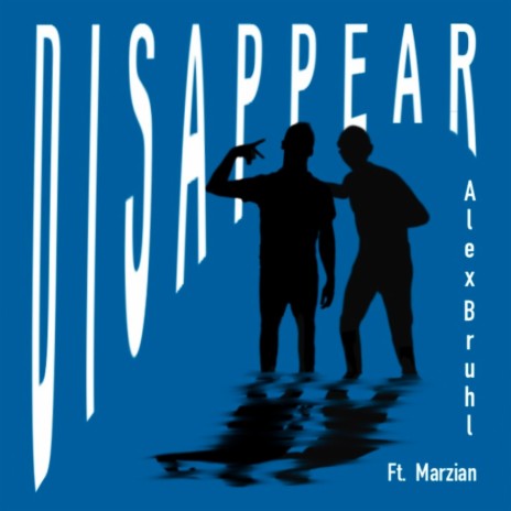Disappear ft. Marzain | Boomplay Music