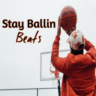 Stay Ballin Beats