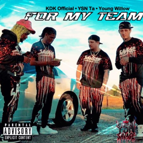 For My Team ft. KDK Official & Young Willow | Boomplay Music