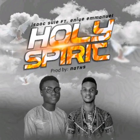 Holy Spirit (feat. Eniye Emmanuel) | Boomplay Music