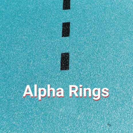 Alpha Rings | Boomplay Music