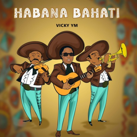 Habana Bahati | Boomplay Music