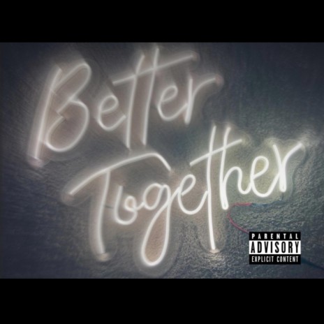 better together | Boomplay Music