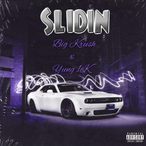 Slidin' (feat. YUNG 1K) | Boomplay Music