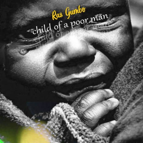 Child of a Poor Man | Boomplay Music