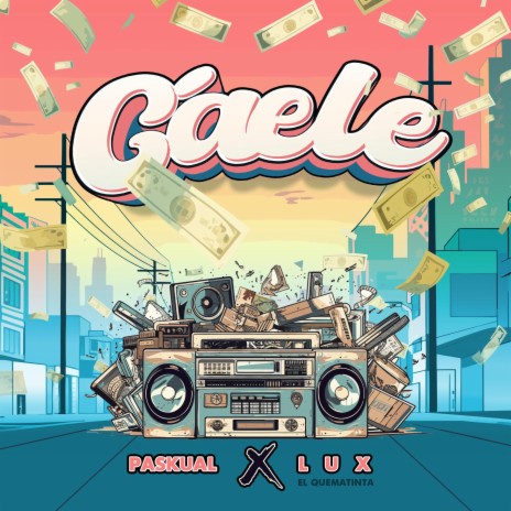 Cáele ft. Lux El Quematinta | Boomplay Music