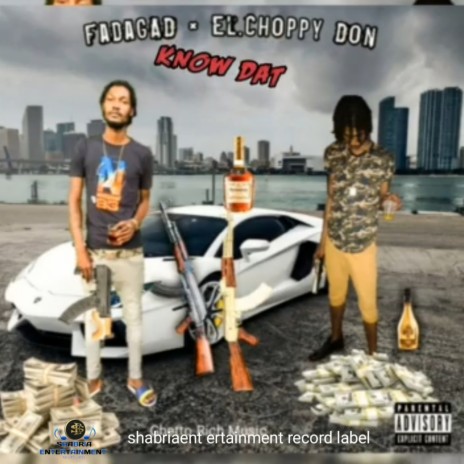 Know Dat ft. El.choppy Don | Boomplay Music