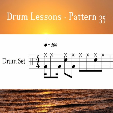 Drum Lessons - Pattern 35 (Loop 100) | Boomplay Music