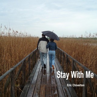 Stay With Me