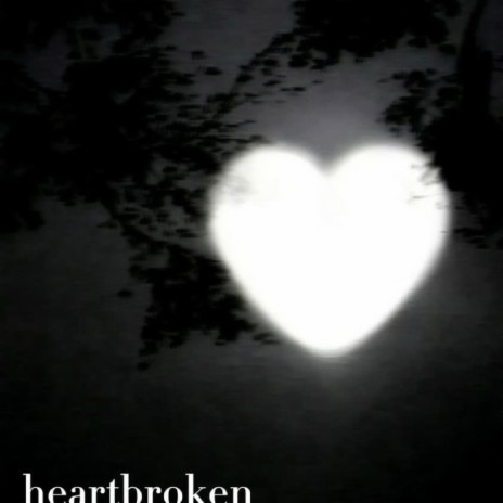 Heartbroken | Boomplay Music