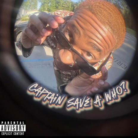 Captain Save a Who? | Boomplay Music