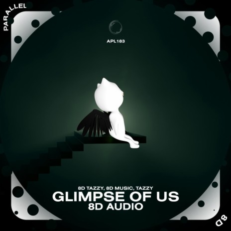 Glimpse of Us - 8D Audio ft. surround. & Tazzy | Boomplay Music