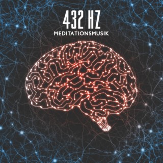 432 Hz Meditationsmusik: Positive Energie, Entspannung von Körper und Geist, totale Regeneration