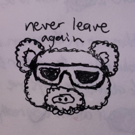 Never Leave Again (Demo) | Boomplay Music