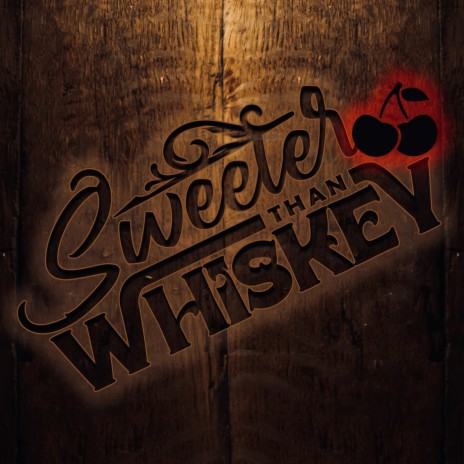 Sweeter Than Whiskey | Boomplay Music