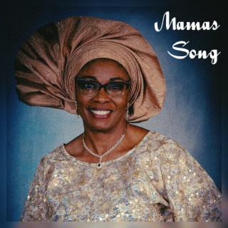 Mamas Song lyrics | Boomplay Music